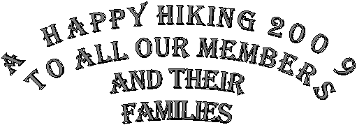 A Happy Hiking 2009and#13;and#10; to all our Membersand#13;and#10; and their and#13;and#10;families